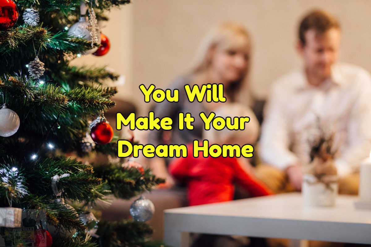 Make your new home your dream home
